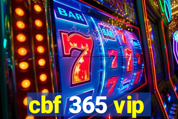 cbf 365 vip